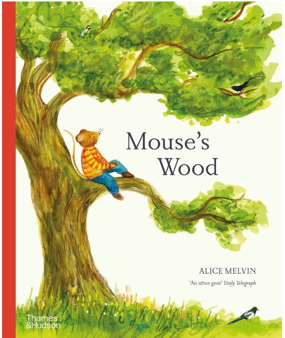 Mouses Wood: A Year In Nature